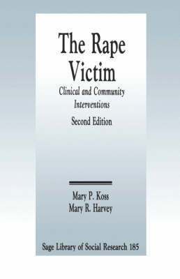 Mary P. Koss, Mary  R. Harvey, Mary R. Harvey, Koss - The Rape Victim, Häftad