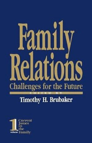 Timothy H. Brubaker, Timothy H. Brubaker - Family Relations, Häftad