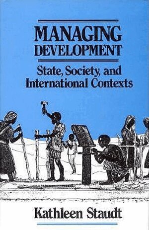 Kathleen Staudt - Managing Development, Inbunden