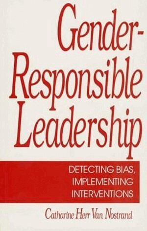 Catherine H. van Nostrand - Gender-Responsible Leadership, Häftad