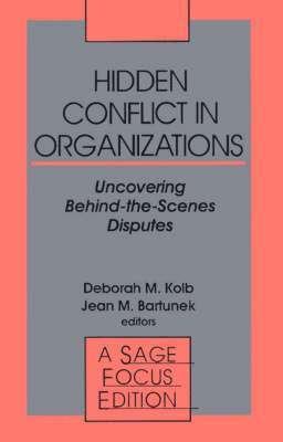 Hidden Conflict In Organizations 1