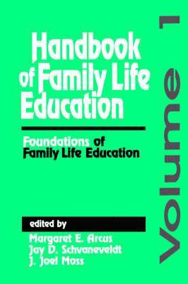 Handbook of Family Life Education 1