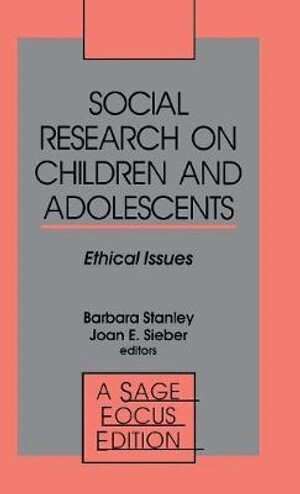 Barbara Stanley, Joan E. Sieber, Barbara Stanley, Joan E. Sieber - Social Research on Children and Adolescents, Inbunden