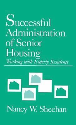 Successful Administration of Senior Housing 1