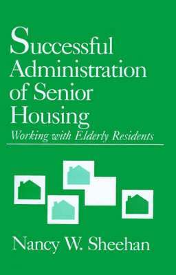 Successful Administration of Senior Housing 1