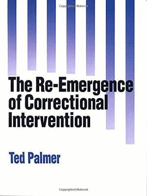 Ted Palmer - The Re-Emergence of Correctional Intervention, Häftad
