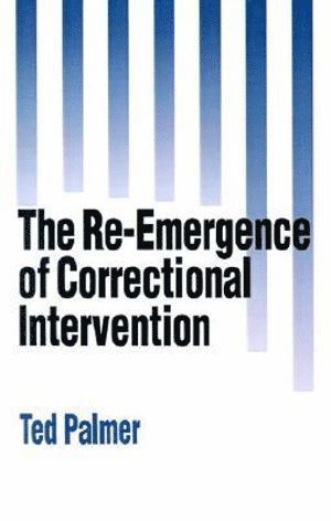 bokomslag The Re-Emergence of Correctional Intervention