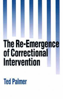 The Re-Emergence of Correctional Intervention 1