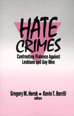 Gregory M Herek, Kevin  T. Berrill - Hate Crimes, Häftad