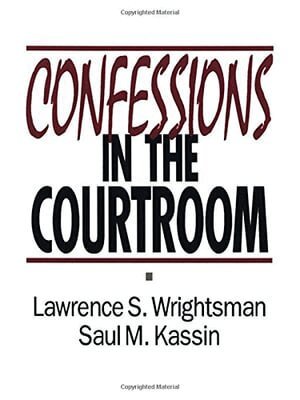 Lawrence S. Wrightsman, Saul Kassin - Confessions in the Courtroom, Inbunden