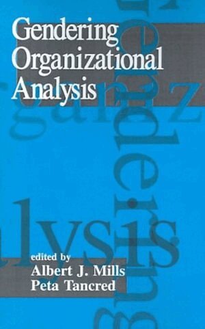Albert J Mills, Peta Tancred - Gendering Organizational Analysis, Häftad