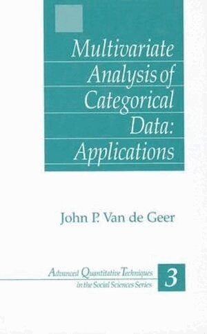 John van de Geer - Multivariate Analysis of Categorical Data: Applications, Inbunden
