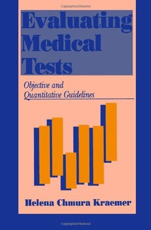 Helena Chmura Kraemer - Evaluating Medical Tests, Häftad