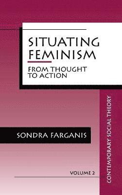 Situating Feminism 1