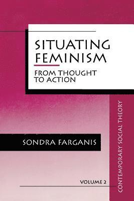 Situating Feminism 1