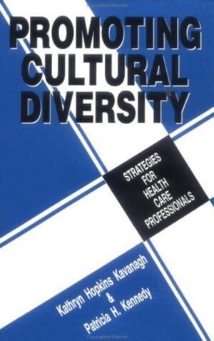 Kathryn H. (Hopkins) Kavanagh, Patricia  H. Kennedy - Promoting Cultural Diversity, Häftad