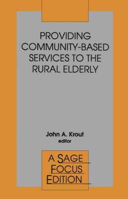 Providing Community-Based Services to the Rural Elderly 1