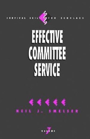 Neil J. Smelser, Smelser - Effective Committee Service, Häftad