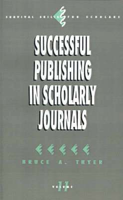 Successful Publishing in Scholarly Journals 1