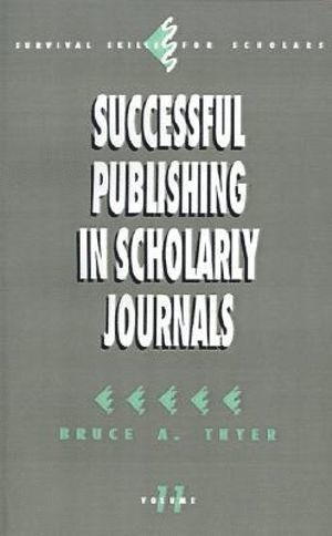 Bruce A. Thyer - Successful Publishing in Scholarly Journals, Häftad