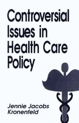 Controversial Issues in Health Care Policy 1