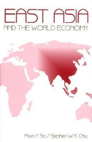 bokomslag East Asia and the World Economy