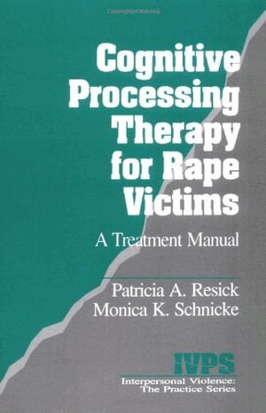Patricia A. Resick, Monica K. Schnicke - Cognitive Processing Therapy for Rape Victims, Häftad