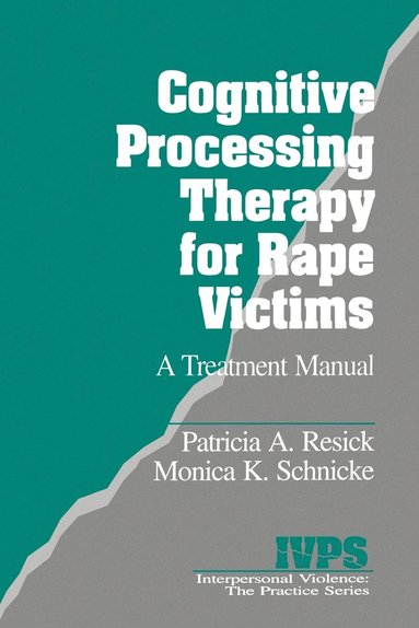 bokomslag Cognitive Processing Therapy for Rape Victims