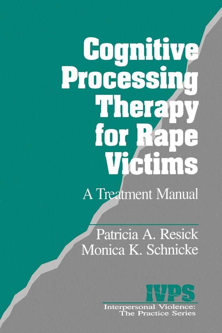 Cognitive Processing Therapy for Rape Victims 1
