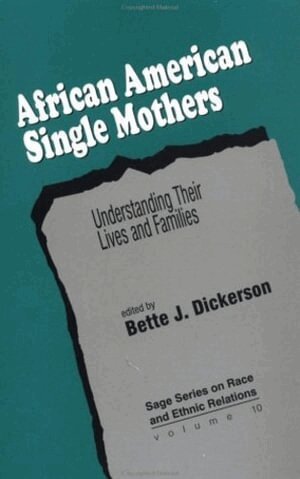 Bette J. Dickerson, Bette  J. Dickerson - African American Single Mothers, Häftad