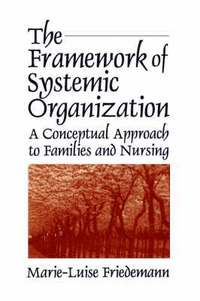bokomslag The Framework of Systemic Organization