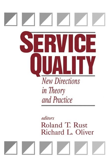 Roland T. Rust, Richard L. Oliver - Service Quality, Häftad