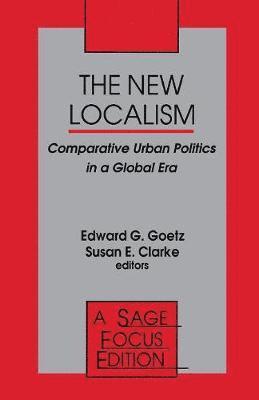 Edward G. Goetz, Susan E. Clarke, Edward G. Goetz, Susan E. Clarke - The New Localism, Häftad