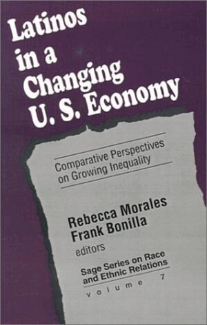 Rebecca Morales, Frank Bonilla - Latinos in a Changing US Economy, Häftad