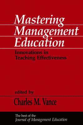 Charles M. Vance, Charles Vance - Mastering Management Education, Häftad