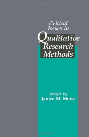 Janice M. Morse, Janice M. Morse - Critical Issues in Qualitative Research Methods, Häftad