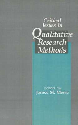 Janice M. Morse, Janice M. Morse - Critical Issues in Qualitative Research Methods, Häftad