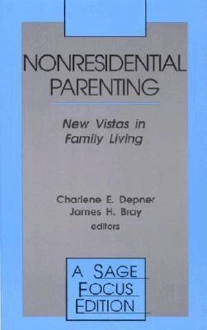 Charlene E. Depner, James H. Bray, Charlene  E. Depner, James  H. Bray - Nonresidential Parenting, Inbunden