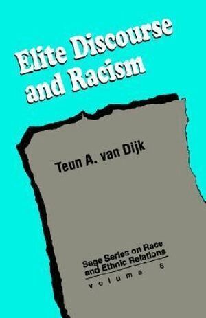 Teun A. van Dijk - Elite Discourse and Racism, Häftad