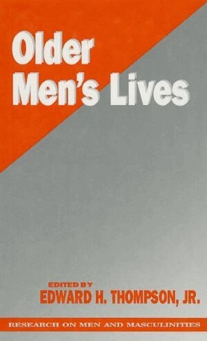 Edward H. Thompson, Edward H. Thompson - Older Men's Lives, Inbunden