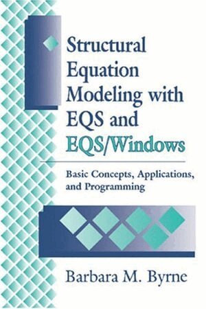Barbara Byrne - Structural Equation Modeling with EQS and EQS/WINDOWS, Häftad