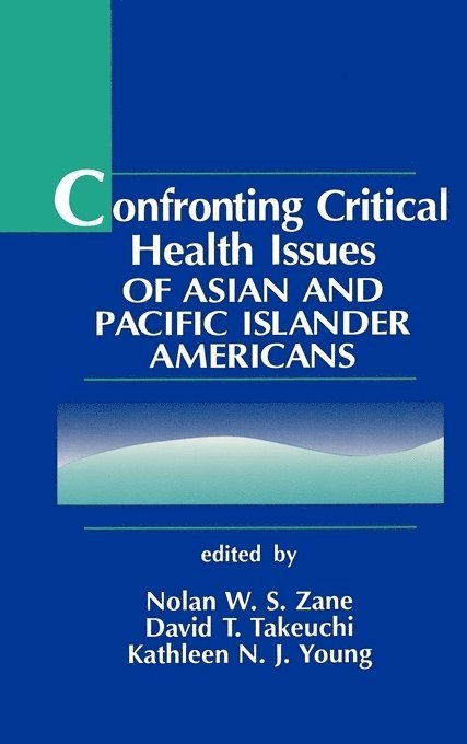 Confronting Critical Health Issues of Asian and Pacific Islander Americans 1