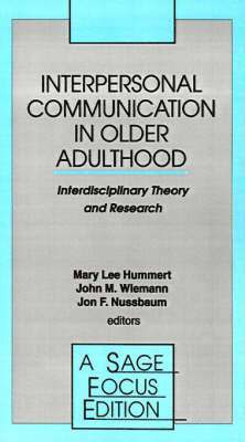 Interpersonal Communication in Older Adulthood 1