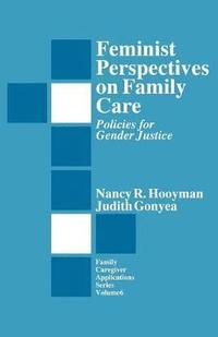 bokomslag Feminist Perspectives on Family Care