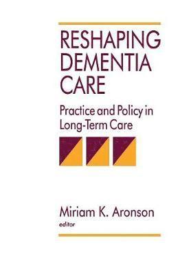 Reshaping Dementia Care 1