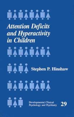 Attention Deficits and Hyperactivity in Children 1