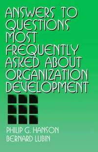bokomslag Answers to Questions Most Frequently Asked about Organization Development