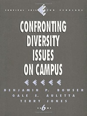 Benjamin P. Bowser, Gale  S. Auletta, Terry Jones - Confronting Diversity Issues on Campus, Häftad