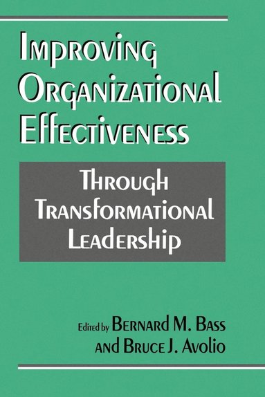 bokomslag Improving Organizational Effectiveness through Transformational Leadership
