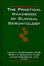 Laura L. Carstensen, Barry a. Edelstein, Laura  L. Carstensen, Barry  A. Edelstein, Laurie Dornbrand - Practical Handbook of Clinical Gerontology, Inbunden